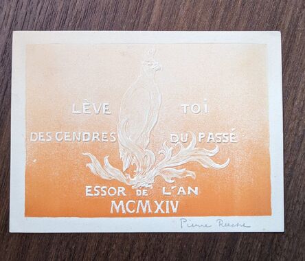 Pierre Roche, ‘Lève-toi des cendres du passé (greeting card for the new year, 1914)’, 1913