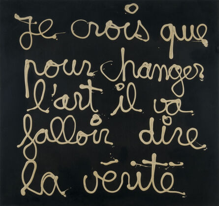 Ben Vautier, ‘Je crois que pour changer l’art il va falloir dire la veritè’, 1970