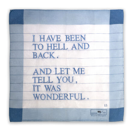 Louise Bourgeois, ‘Untitled (I Have Been to Hell and Back)’, 2007