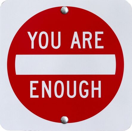 Scott Froschauer, ‘You Are Enough (mini)’, 2019