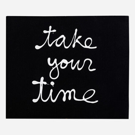 Ben Vautier, ‘Take Your Time’, 1998