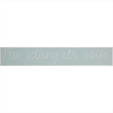Ian Hamilton Finlay, ‘Fax, idling its sails’, 1992