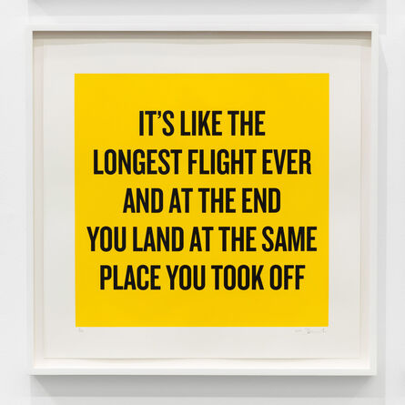 Douglas Coupland, ‘It's like the longest flight ever and at the end you land at the same place you took off’, 2020