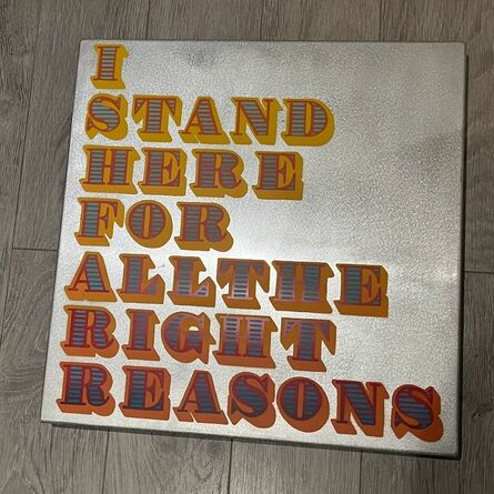 Ben Eine, ‘I Stand Here For All The Right Reasons’, 2018