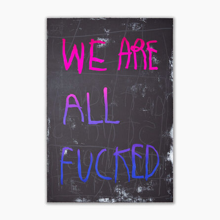 CB Hoyo, ‘WE ARE ALL FUCKED (PINK & BLUE)’, 2022