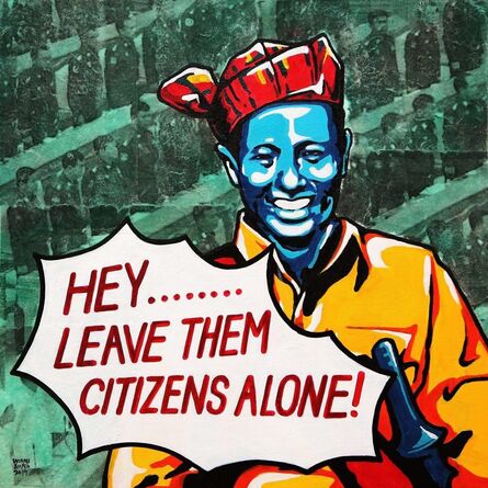 Wunna Aung, ‘"Hey...Leave Them Citizens Alone!"’, 2019