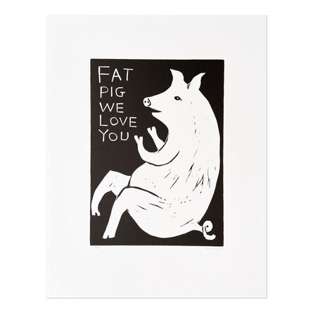 David Shrigley, ‘Fat Pig We Love You’, 2020
