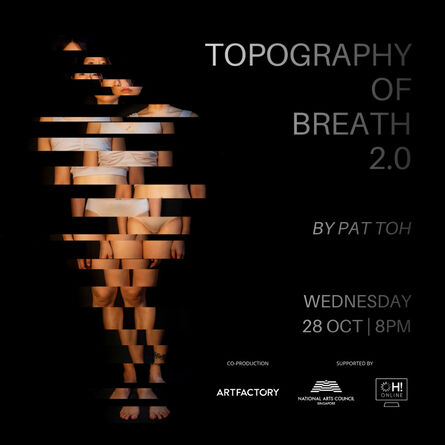 Pat Toh, ‘Topography of Breath 2.0’, 2020