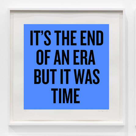 Douglas Coupland, ‘It's the end of an era but it was time’, 2020