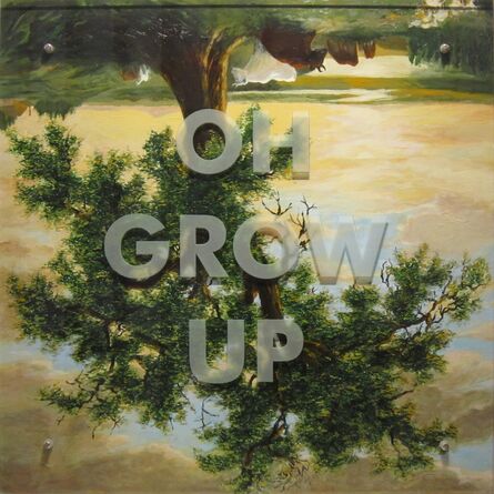 Ken Aptekar, ‘OH GROW UP’, 2011