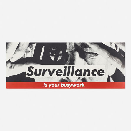 Barbara Kruger, ‘Surveillance is Your Busywork’, 1983