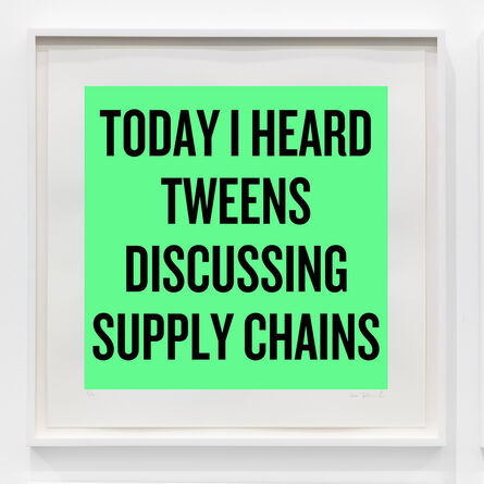 Douglas Coupland, ‘Today I heard tweens discussing supply chains’, 2020
