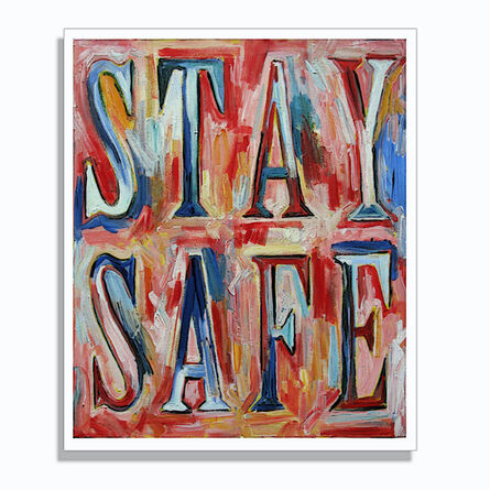 Bruce Adams, ‘Stay Safe’, 2020