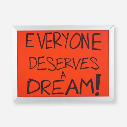 Sam Durant, ‘Everyone deserves a dream!’, 2018