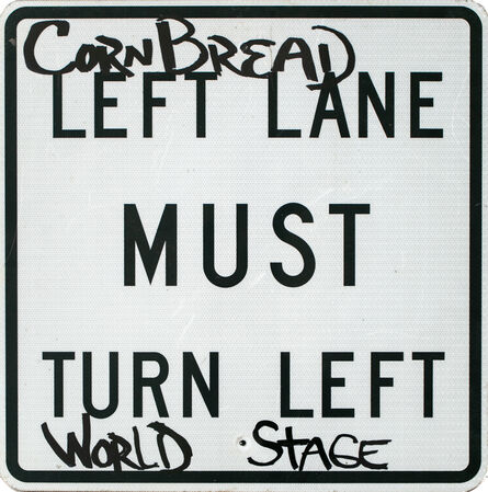 Cornbread, ‘Must Turn Left World Stage’, 2019