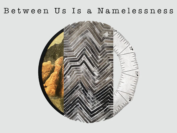 Cover image for Between Us Is a Namelessness