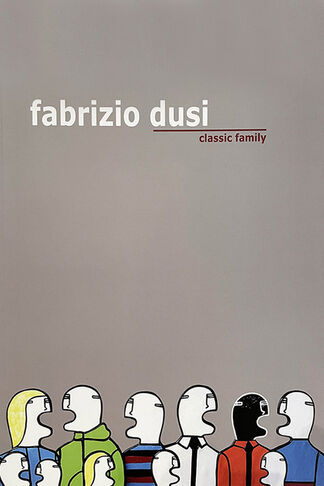 Fabrizio Dusi-Classic Family, installation view