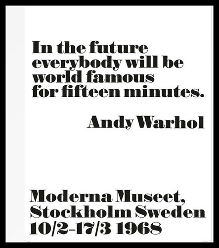 Andy Warhol, ‘In the Future, Everybody Will Be World Famous for Fifteen Minutes, 1968’, 2008