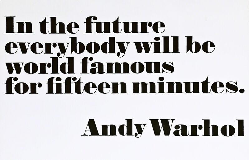 Andy Warhol, ‘In the Future, Everybody Will Be World Famous for Fifteen Minutes, 1968’, 2008, Posters, Offset Lithograph Poster. Unframed., Alpha 137 Gallery
