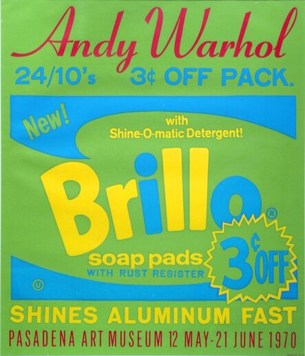 Andy Warhol, ‘Brillo Soap Pads, Pasadena Art Museum Exhibition, Exhibition Advertisement’, 1970