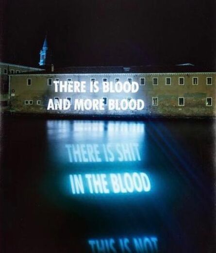 Jenny Holzer, ‘There is Blood and More Blood’, 2001