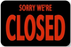 Sorry We're Closed