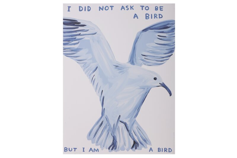 David Shrigley, ‘I did not ask to be a bird’, Print, Offset lithograph, Chiswick Auctions