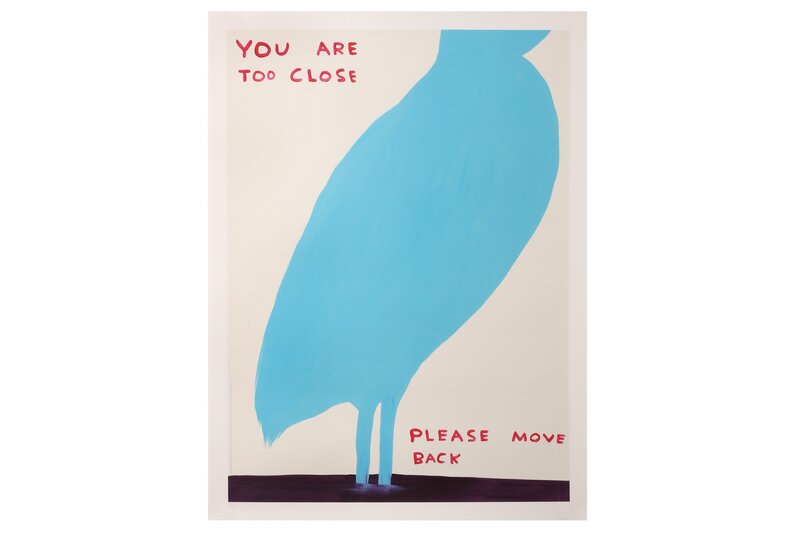 David Shrigley, ‘You are too close please move back’, Ephemera or Merchandise, Exhibition poster, Chiswick Auctions