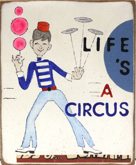 Kati Elm, ‘Life's a Circus’, 2018