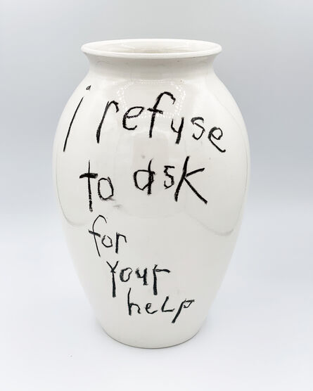 Cary Leibowitz ("Candy Ass"), ‘I Refuse to Ask for Your Help’, 2019