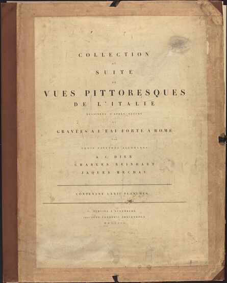Johann Christian Reinhart, Albert Christoph Dies and Jacob Wilhelm Mechau, ‘Collection ou Suite de Vues Pittoresques de l'Italie’, 1798