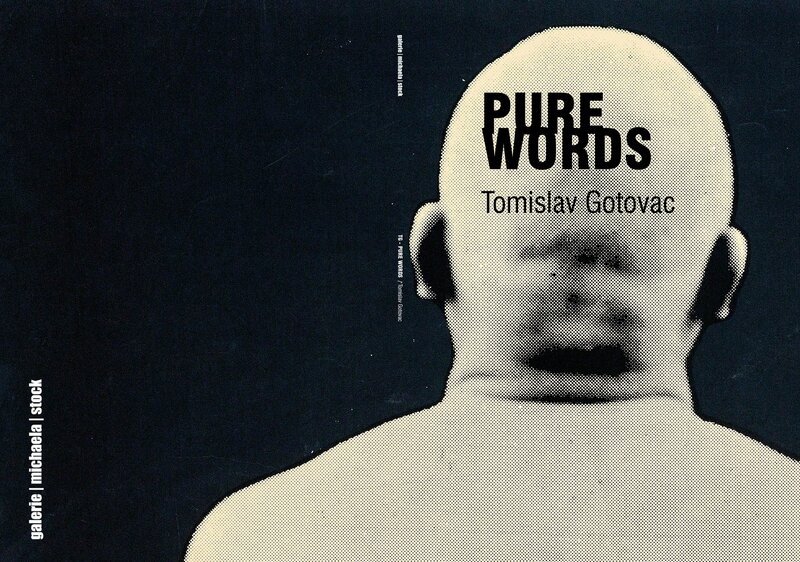 Tomislav Gotovac, ‘Pure Words’, 2014, Other, Catalogue, Galerie Michaela Stock