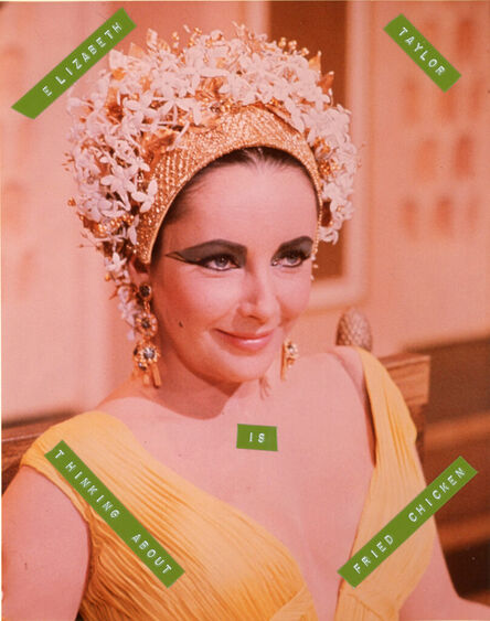 Cary Leibowitz ("Candy Ass"), ‘Elizabeth Taylor is Thinking About Fried Chicken’, 2017