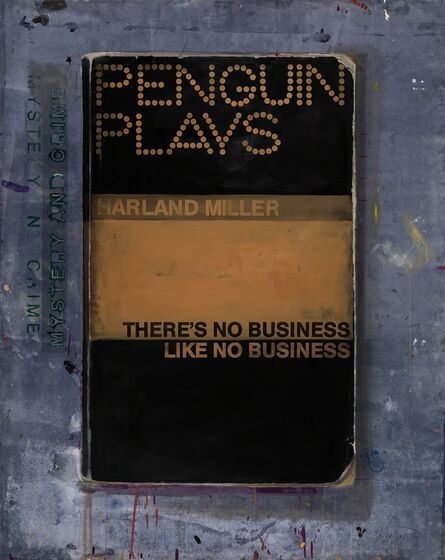 Harland Miller, ‘There Is No Business Like No Business’, 2013