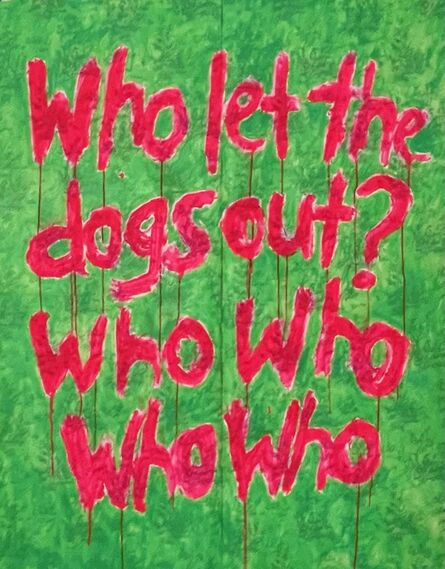 Ayse Wilson, ‘Who Let the Dogs Out’, 2021