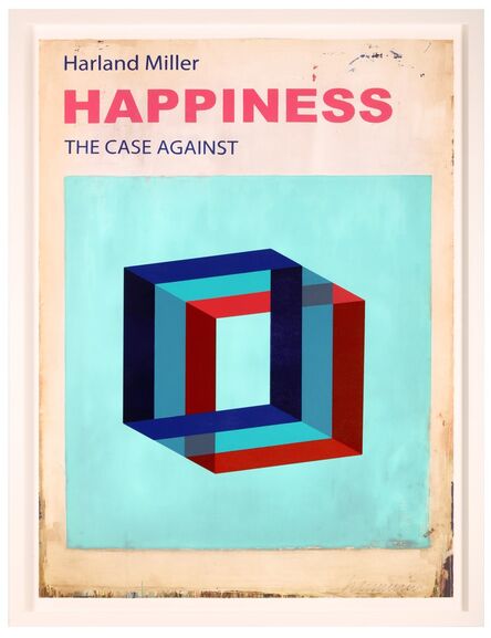 Harland Miller, ‘Happiness: The Case Against It’, 2016