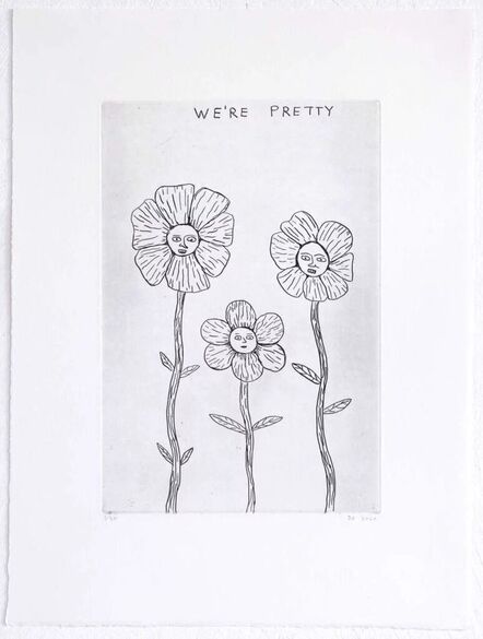 David Shrigley, ‘We're Pretty (Flowers)’, 2020