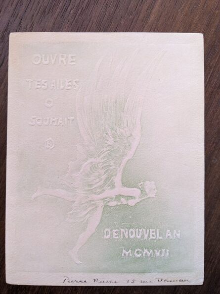 Pierre Roche, ‘Ouvres tes ailes o souhait de nouvel an MCMVII (new year's greeting card for 1907)’, 1906