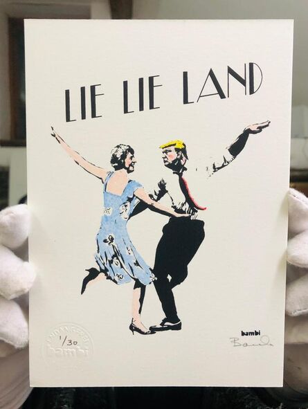 Bambi, ‘Lie Lie Land (Hand Finished)’, 2017