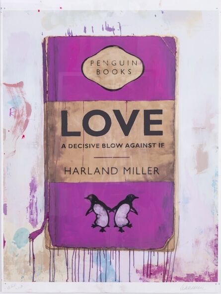 Harland Miller, ‘Hand Finished - LOVE, A Decisive Blow Against If .....’, 2019