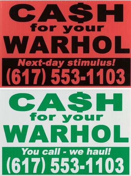 Cash For Your Warhol, ‘Next-Day Stimulus! and You Call - We Haul! (two works)’, 2020