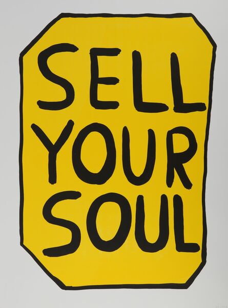 David Shrigley, ‘Sell Your Soul’, 2012