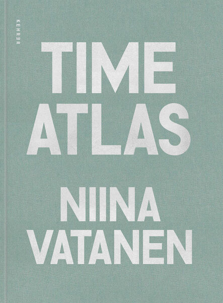 Niina Vatanen, ‘Time Atlas’, 2019
