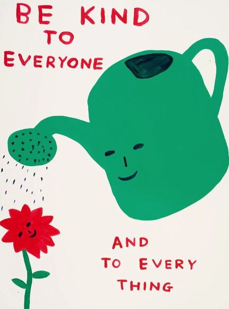 David Shrigley, ‘Untitled (Be Kind to Everyone)’, 2021