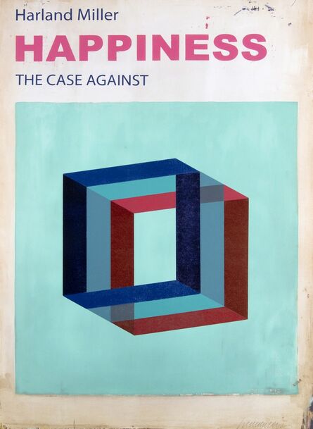 Harland Miller, ‘Happiness: The Case Against It’, 2017