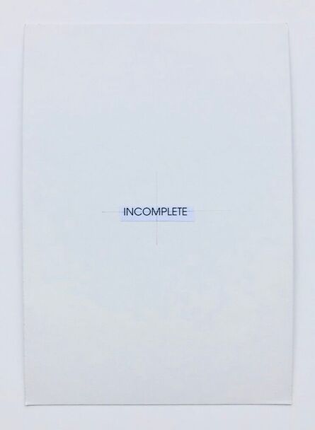 Robert Barry, ‘Incomplete’, 2014
