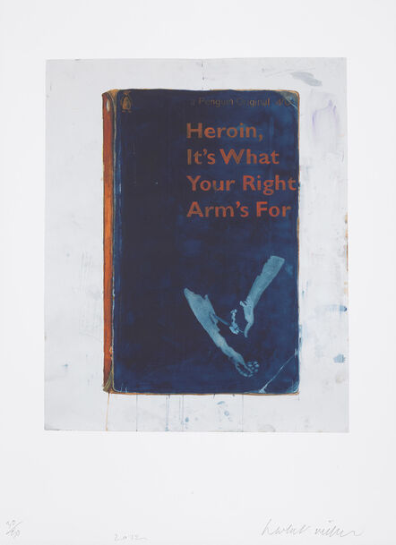 Harland Miller, ‘Heroin, It's What Your Right Arm's For’, 2012