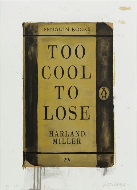Harland Miller, ‘Too Cool to Lose’, 2012