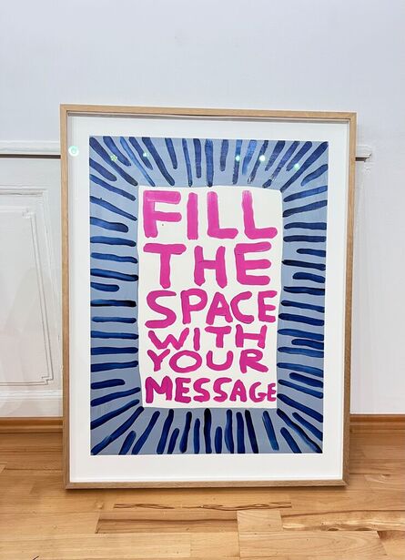 David Shrigley, ‘Fill The Space with your Message - Unique - 데이비드 슈리글리 ’, 2018