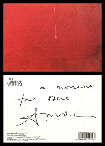 Antony Gormley, ‘A Moment for Steve (Hand Signed and Inscribed postcard) ’, 1991